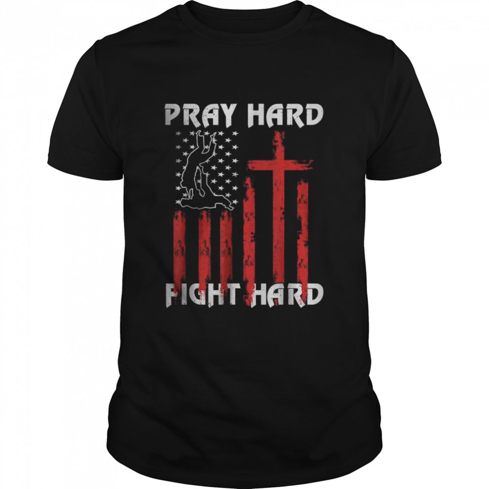 Vintage Flag Pray Hard, Fight Hard Gift Dad Judo Competition T Shirt