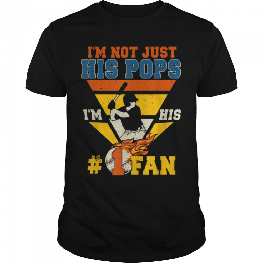Vintage I’m Not Just His Pops I’m No.1 Fan Baseball Lover T-Shirt B0B1ZZNTW1