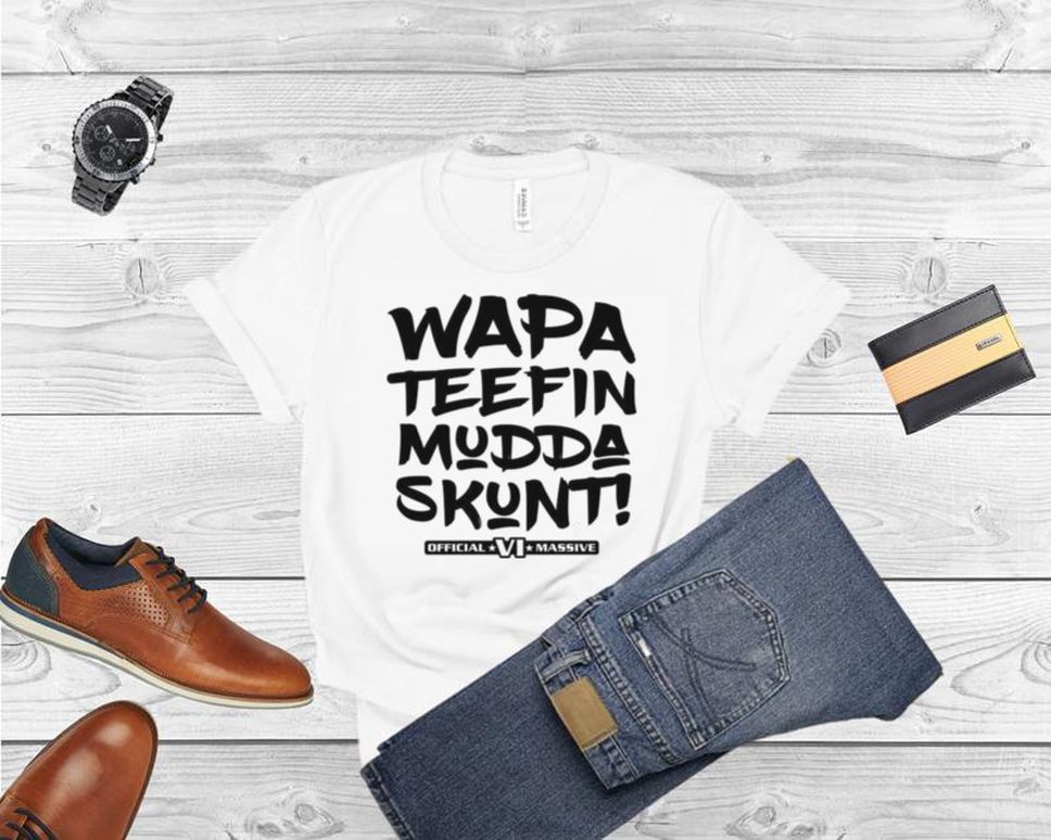 WAPAfin Mudda Skunt US Virgin Islands Massive Festival Shirt