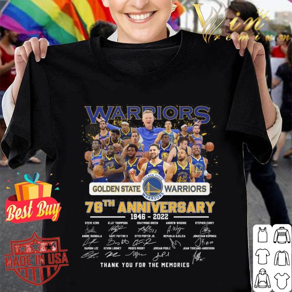 Warriors Golden State Warriors 76th Anniversary 1946 2022 Signed Thank Memories Shirt