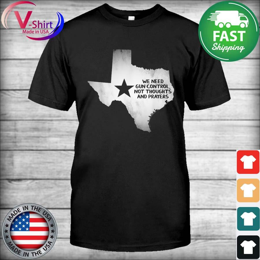 We Need Gun Control Now, Uvalde Texas Strong T-Shirt