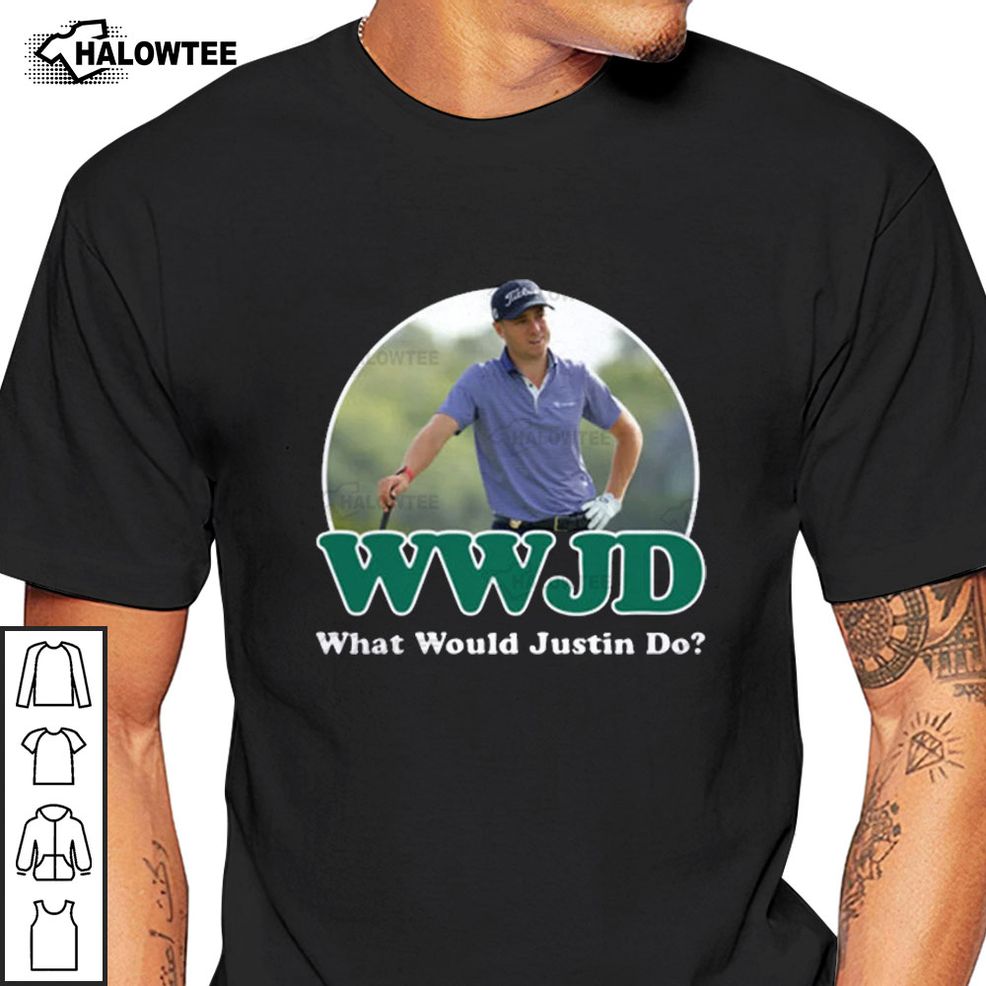 What Would Justin Thomas Do WWJD Justin Thomas Golf Shirt