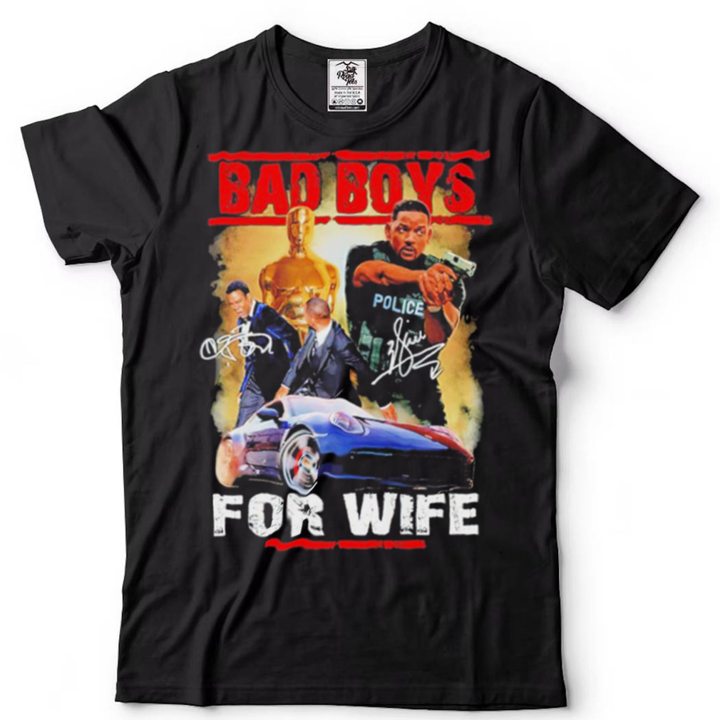 Will Smith bad boys for wife signature shirt