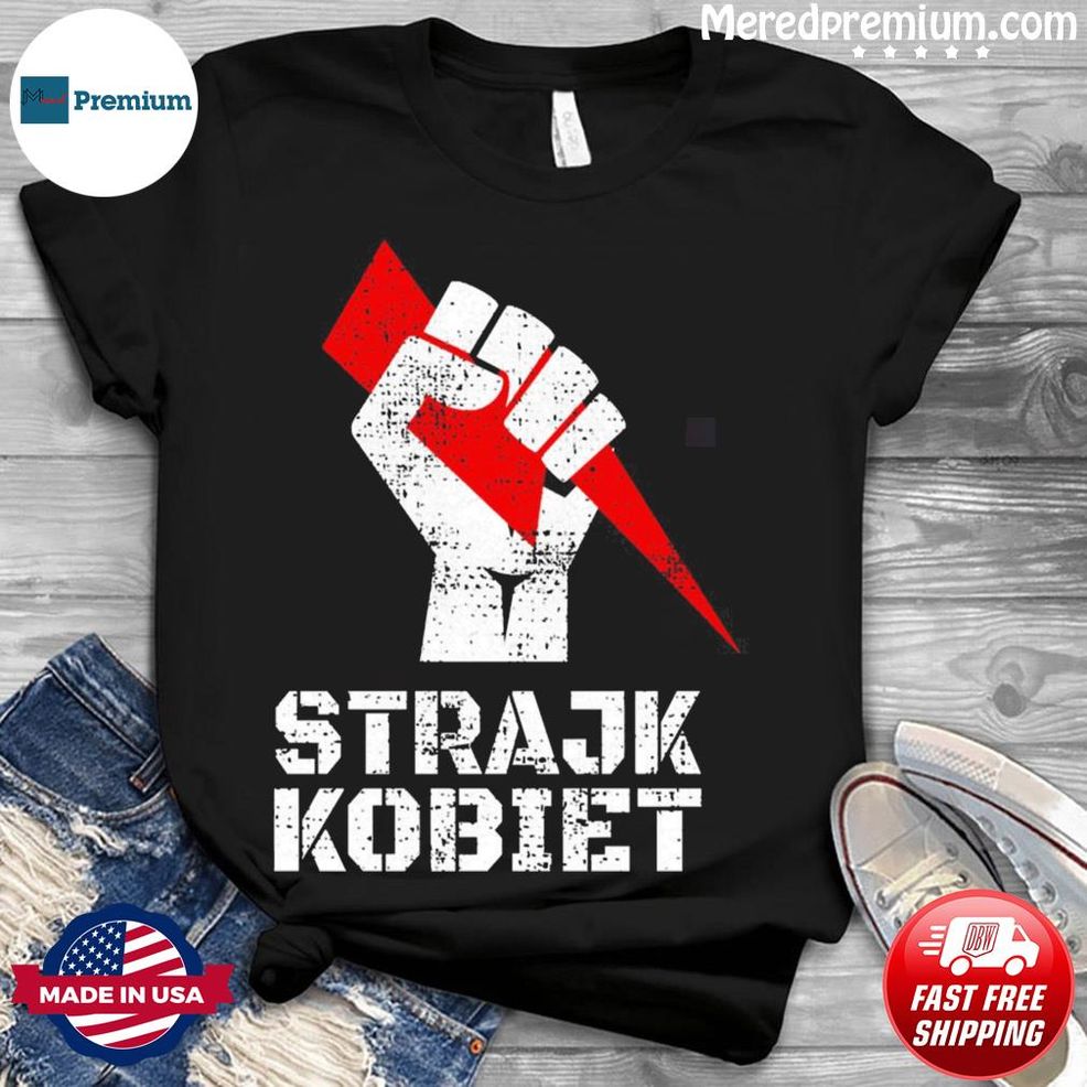Women Protest Strajk Kobiet Poland Shirt