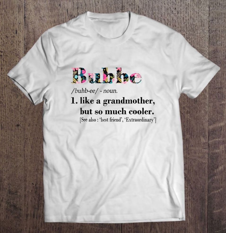 Womens Bubbe Like Grandmother But So Much Cooler White