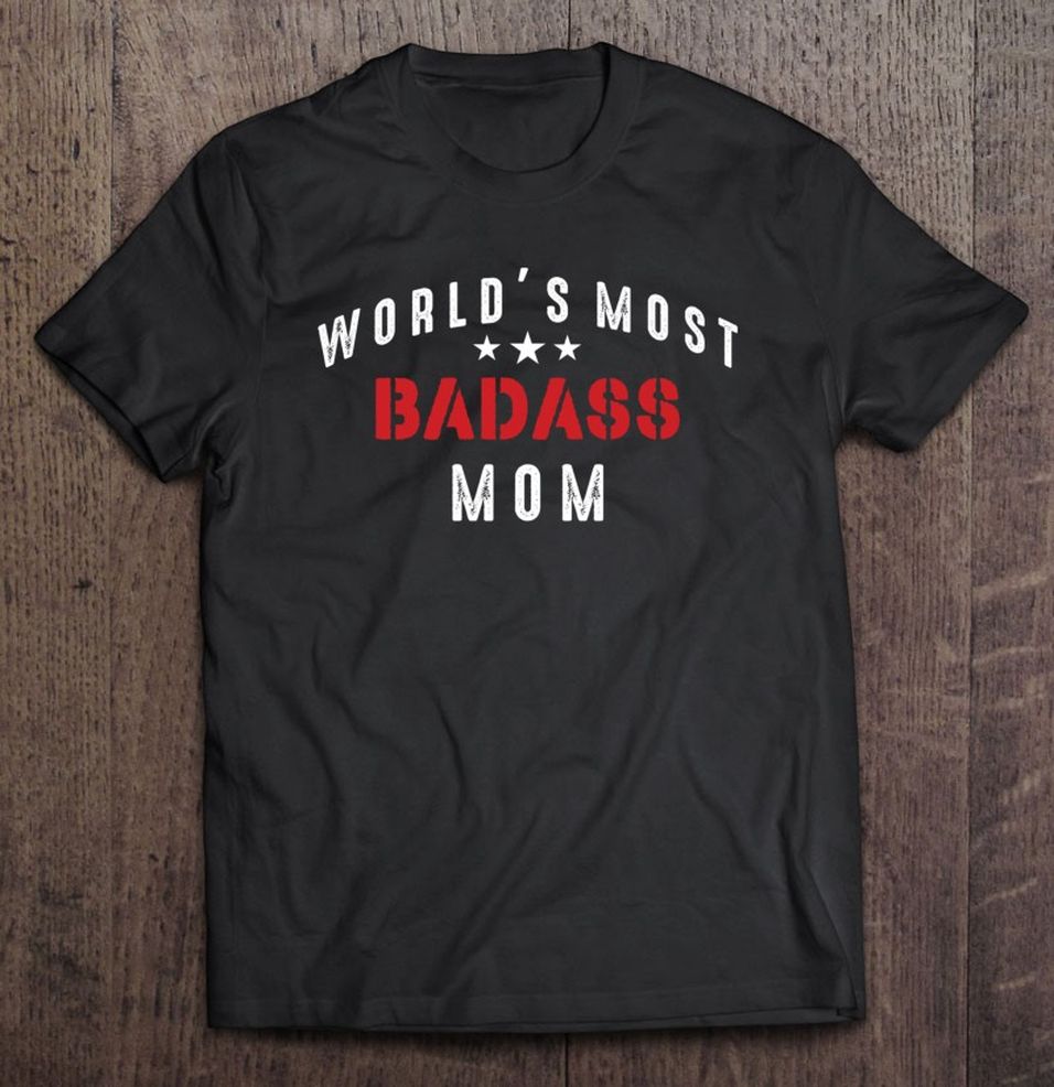 World's Most Badass Mom Cool Mothers Day Gift Pullover