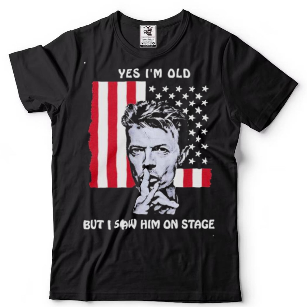 Yes im old but I saw him on state american flag shirt