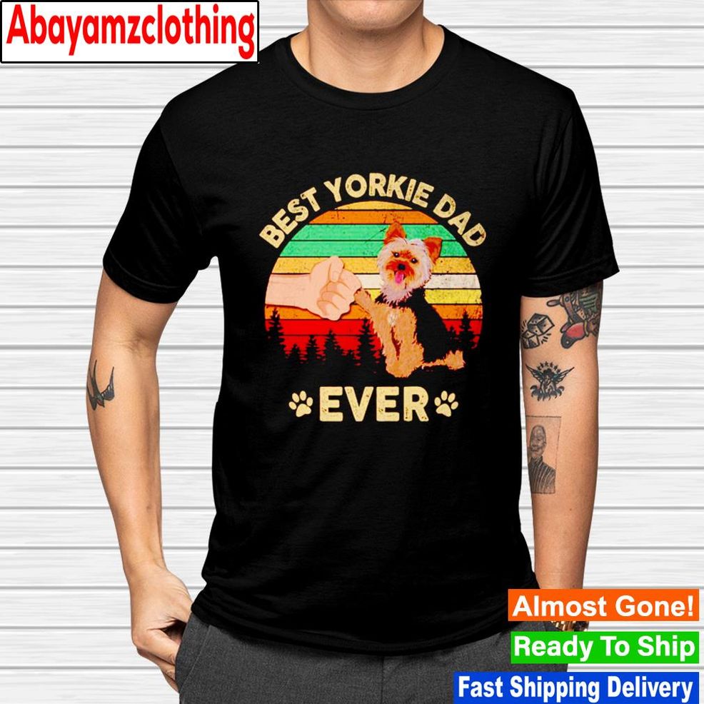 Yorkie Dad Ever Dog Lover Vintage Father’s Day Shirt