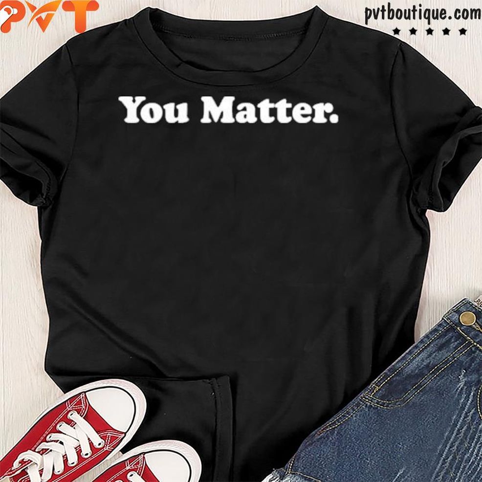 You Matter Store Merch You Matter Spring Crewnecks Demetrius Harmon Shirt