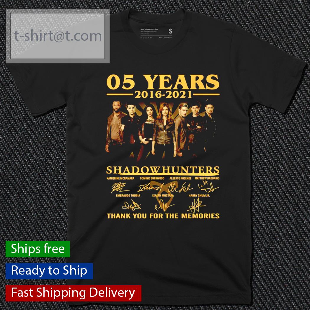 05 years 2016-2021 Shadowhunters signature shirt