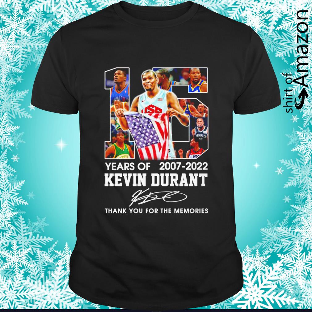 15 Years of Kevin Durant 2007-2022 thank you for the memories signature shirt
