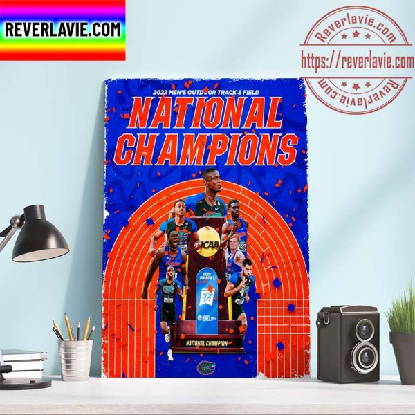2022 Mens Outdoor Track And Field National Champions Gators Track and Field & Cross Country Champs Home Decor Poster Canvas