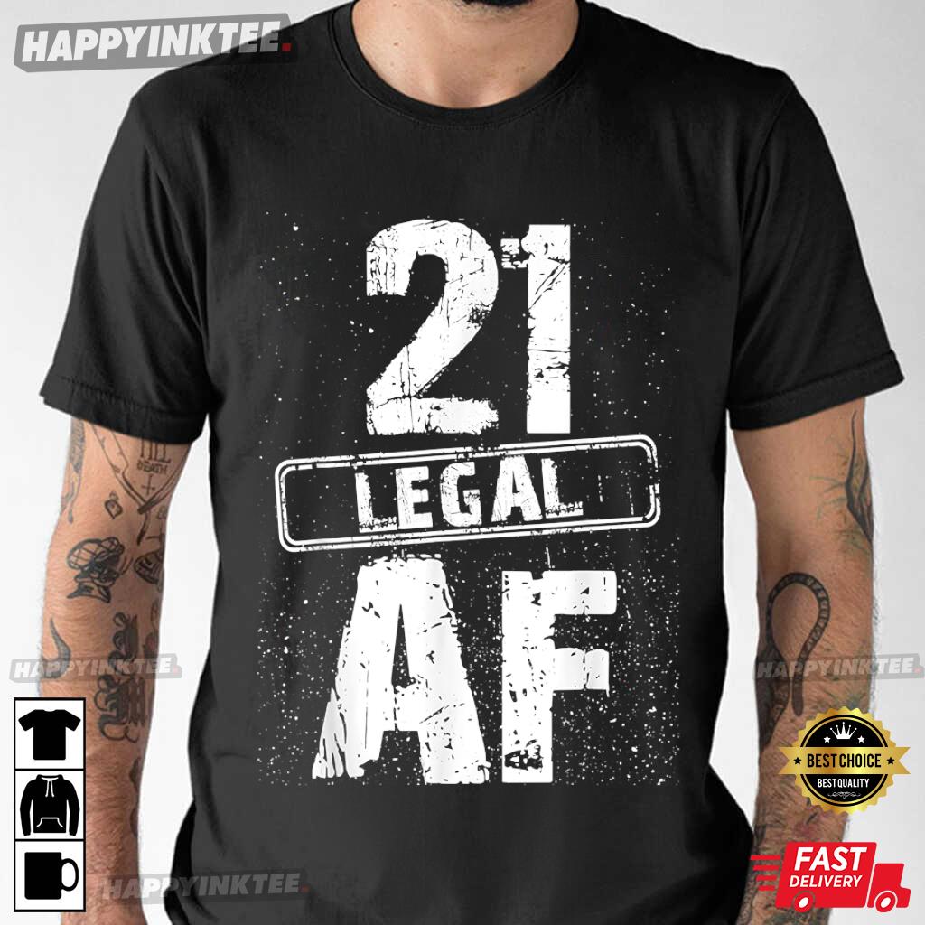 21st Legal AF Funny 21st Birthday Hangover Party Drinking Game T-Shirt