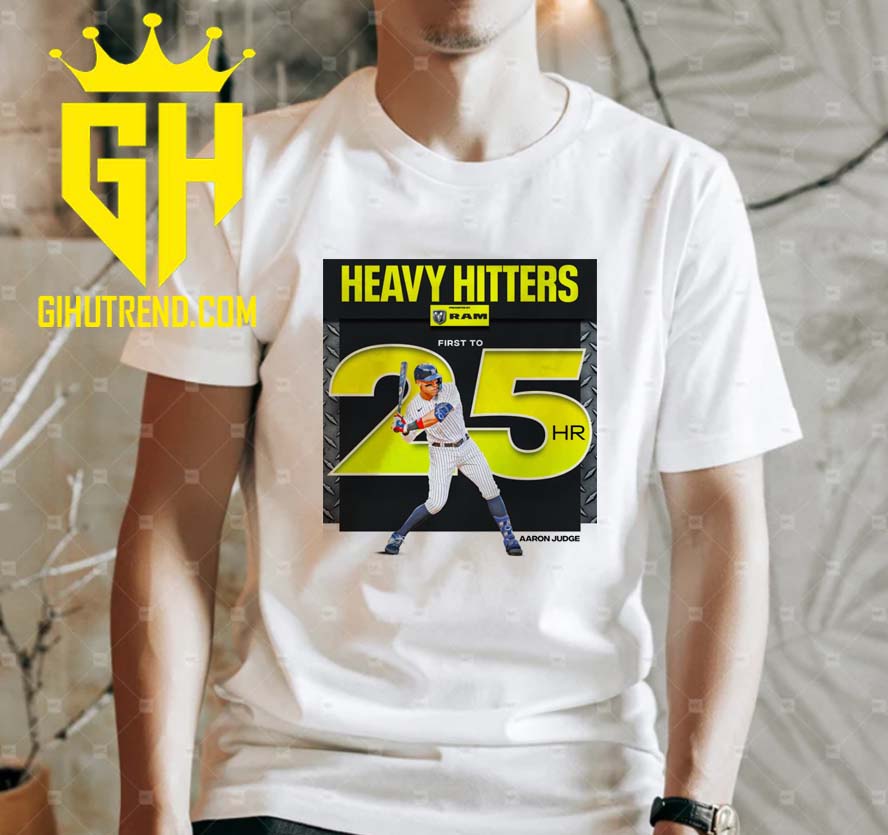 Aaron Judge Heavy Hitters First To 25 HR MLB T-Shirt