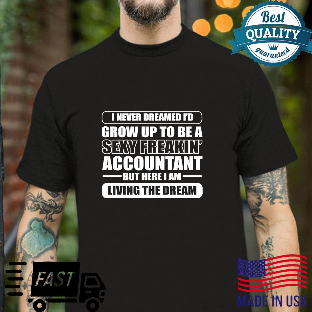 Accounting For CPA and Accountants Shirt