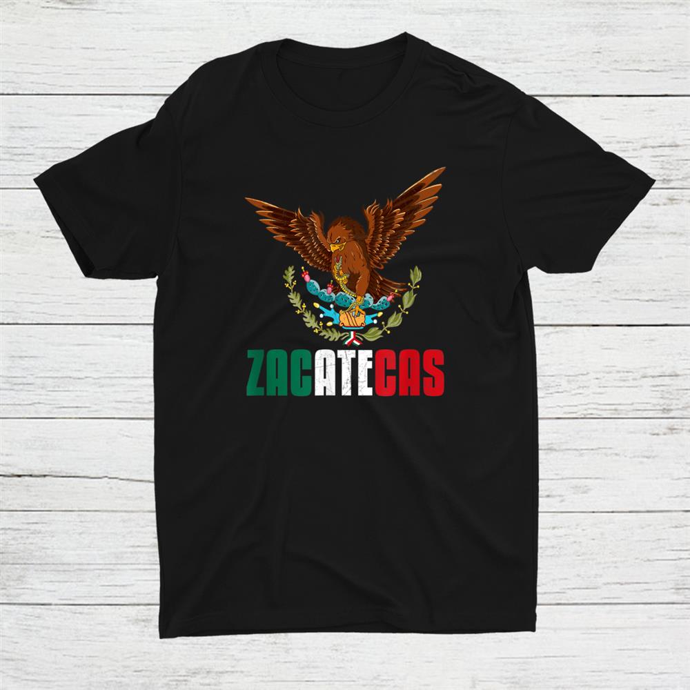 águila Mexicana Con Zacatecas Shirt