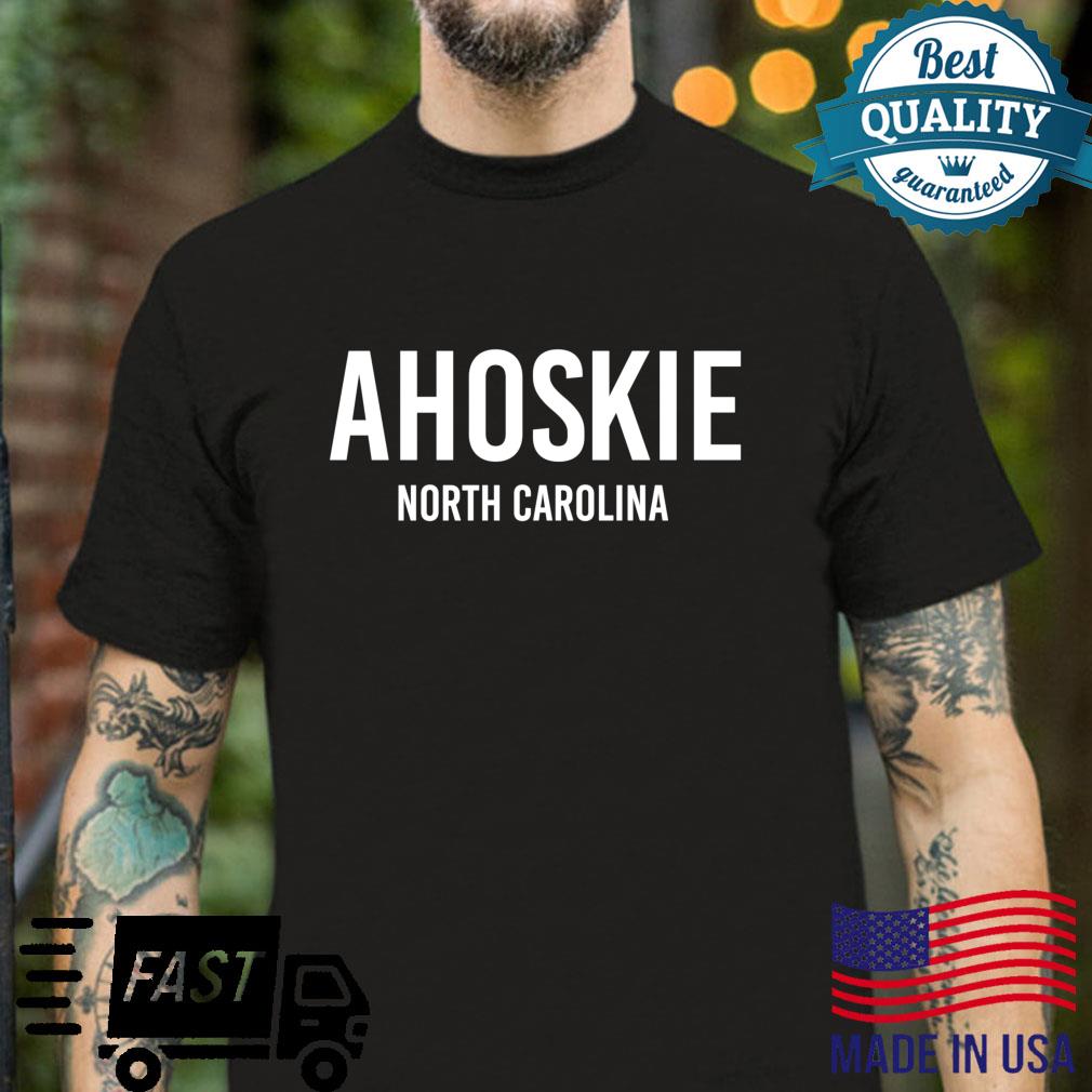 AHOSKIE NORTH CAROLINA NC USA Patriotic Vintage Sports Shirt