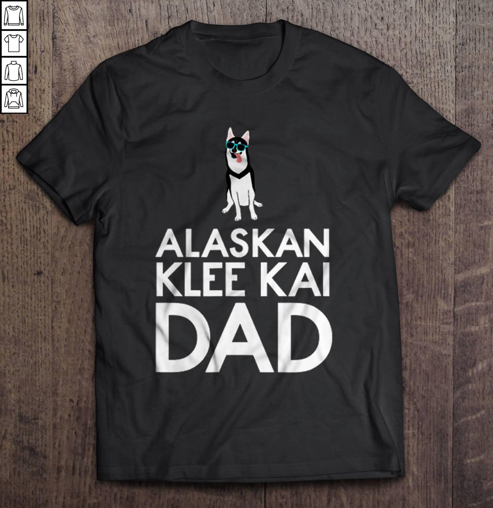 Alaskan Klee Kai Dad TShirt