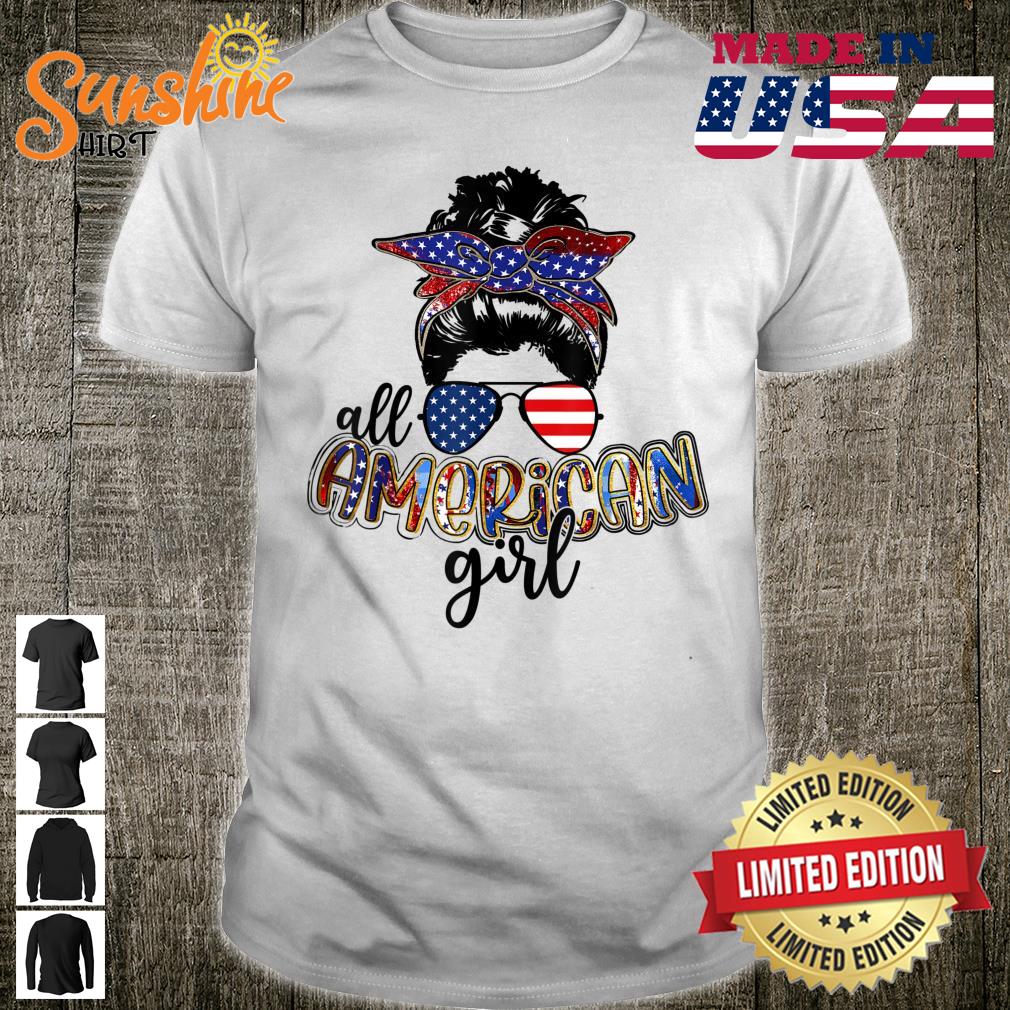 All American Girl Messy Bun USA Flag Patriotic 4th Of July Shirt