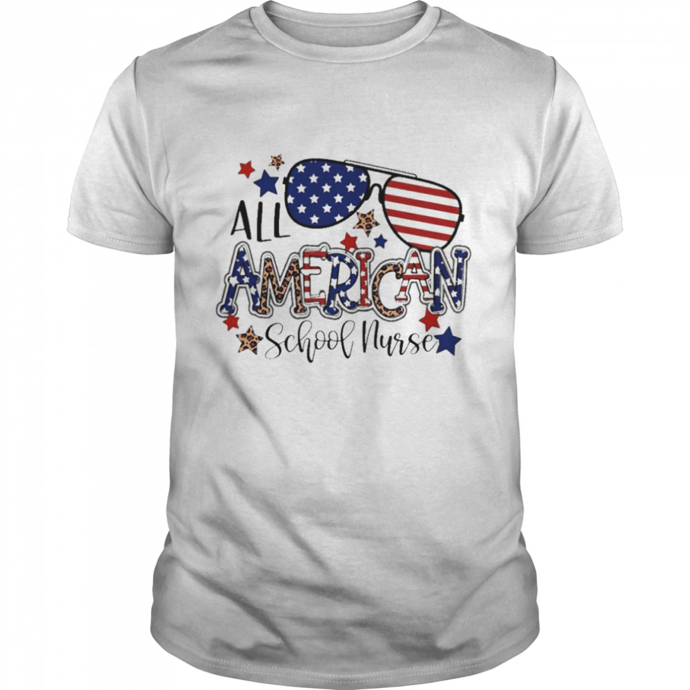 All American School Nurse Independence Day Shirt