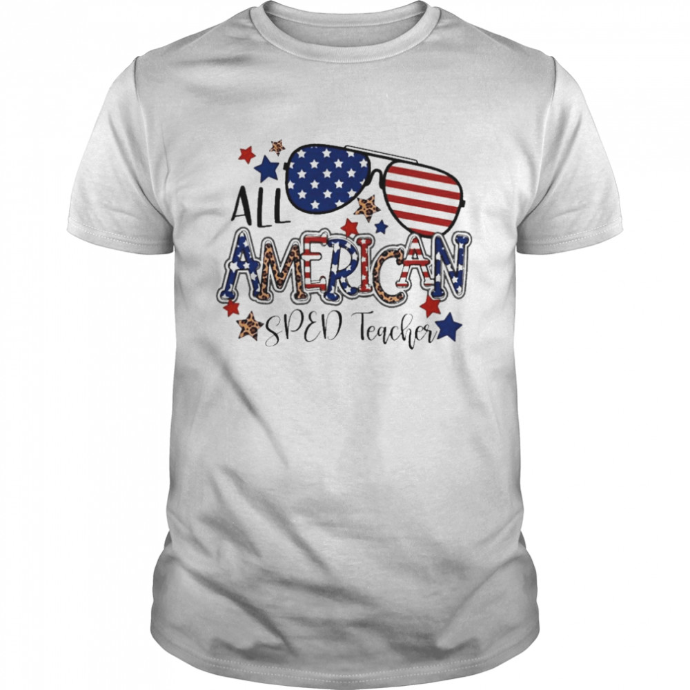 All American SPED Teacher Independence Day Shirt