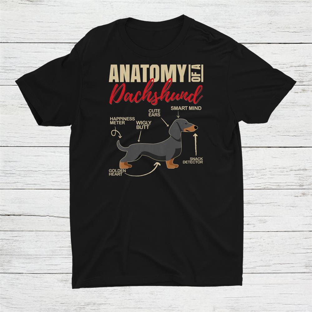 Anatomy Of A Dachshund Dog Shirt