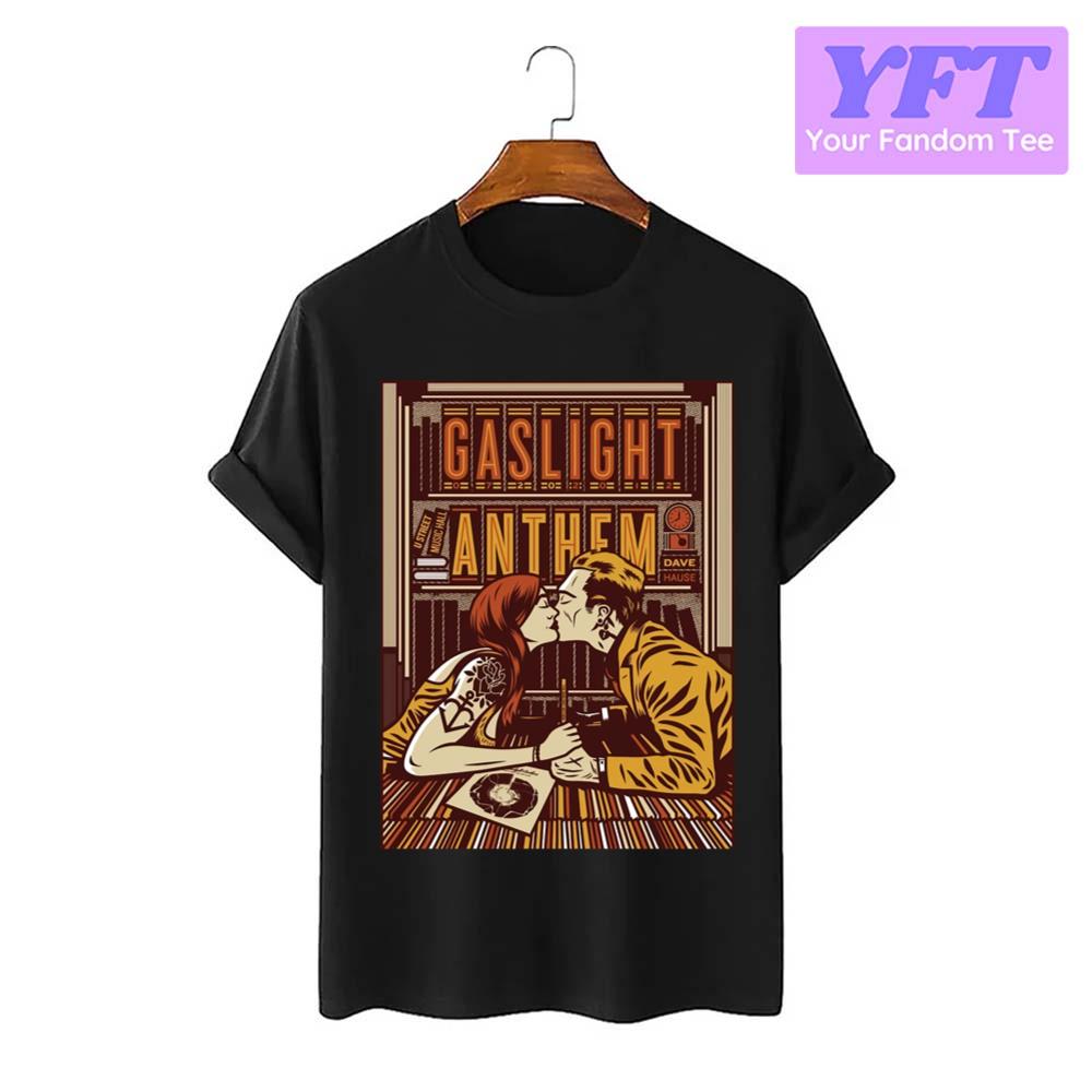 Anthem Love The Gaslight Anthem Rock Band Unisex T-Shirt