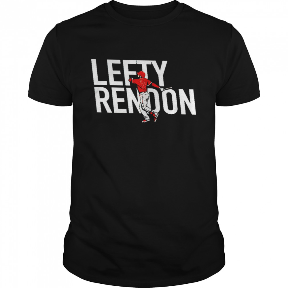 Anthony Rendon Lefty Rendon 2022 T-shirt