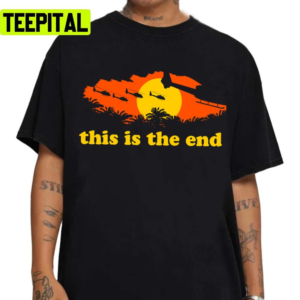 Apocalypse Now This Is The End The Doors Band Unisex T-Shirt