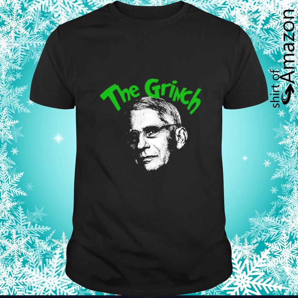Awesome The Grinch Fauci shirt