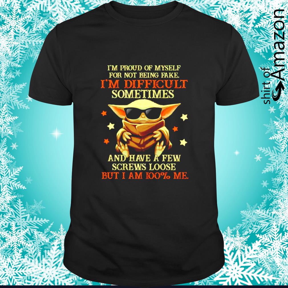 Baby Yoda I’m proud of myself I’m difficult sometimes shirt
