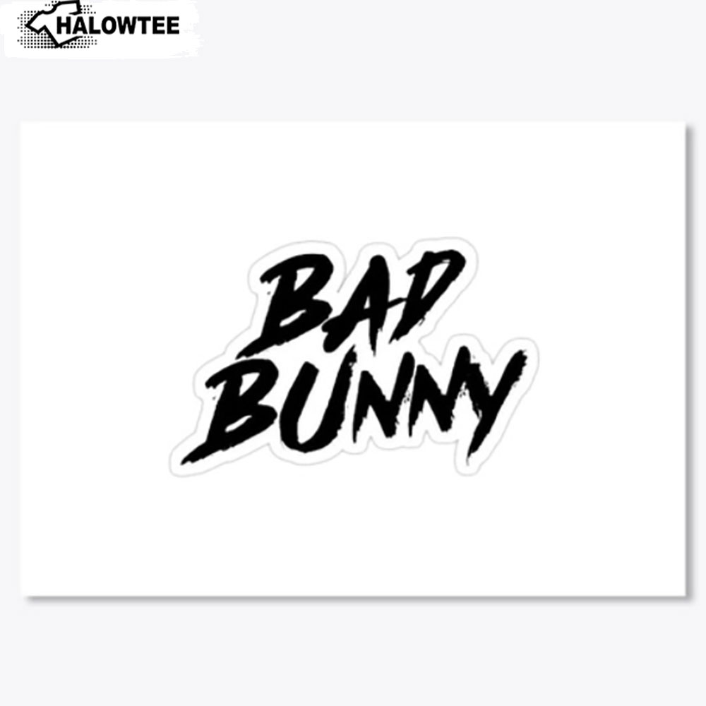 Bad Bunny Logo Sticker Bad Bunny Sticker Die Cut Stickers Laptop Sticker, Bottle Sticker, Phone Sticker