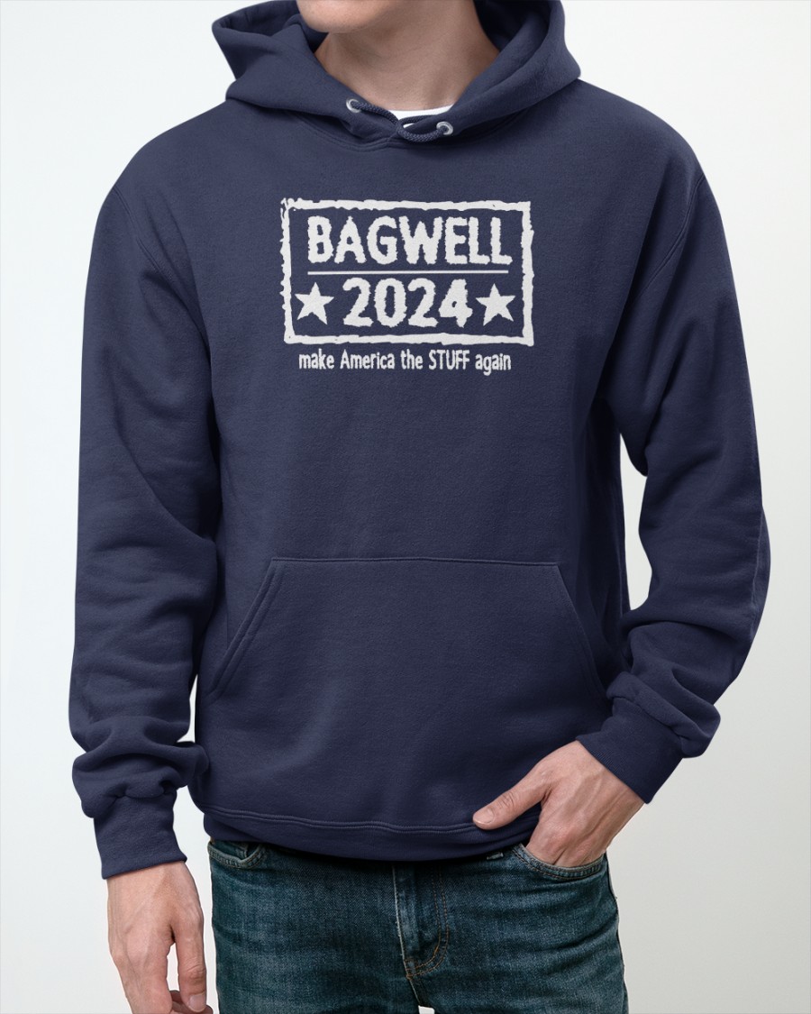 Bagwell 2024 Tee Shirt  Make America The Stuff Again