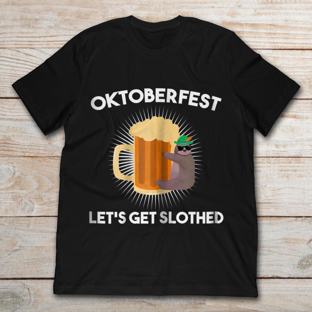 Beer Drinking Oktoberfest Let’s Get Slothed
