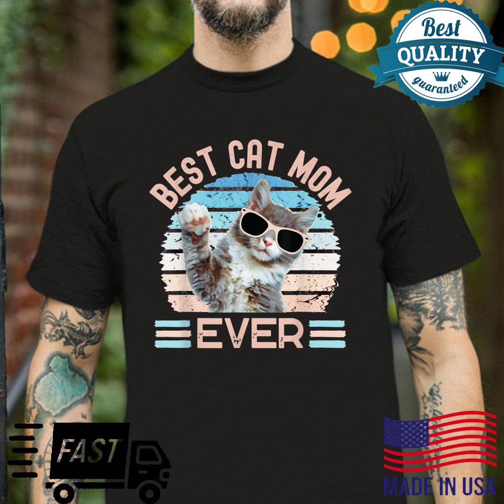 Best Cat Mom Ever cat with sunglasses Shirt