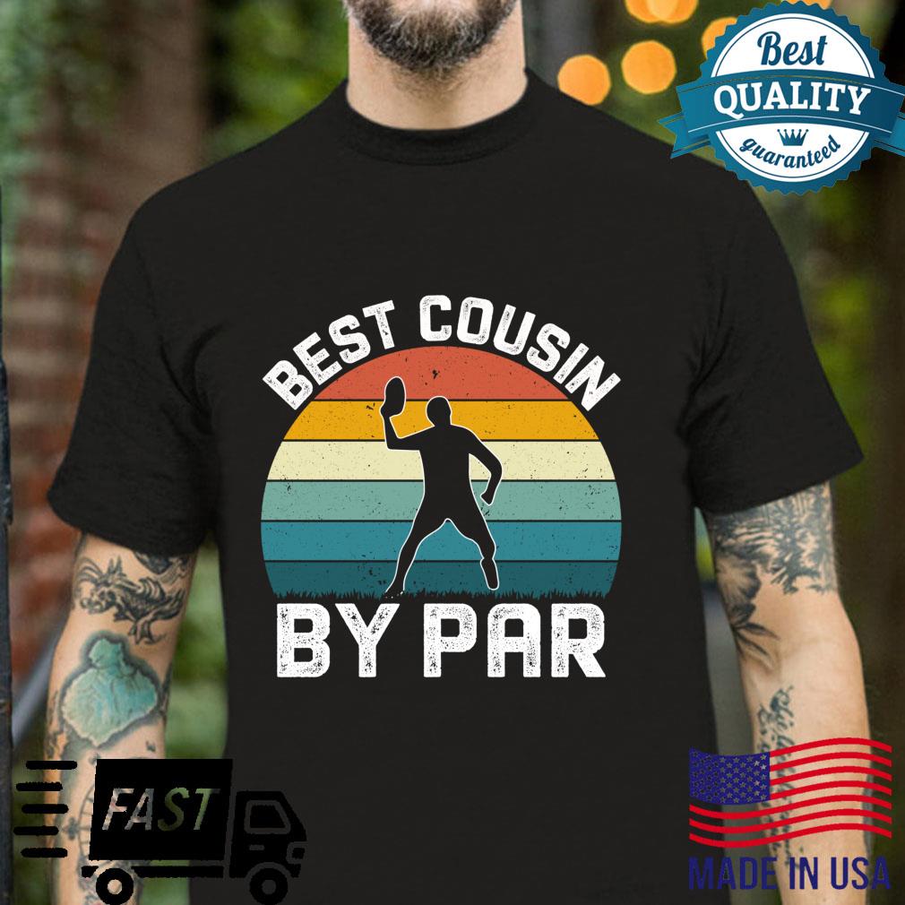 Best Cousin By Par Cousin Matching Disc Golf Shirt
