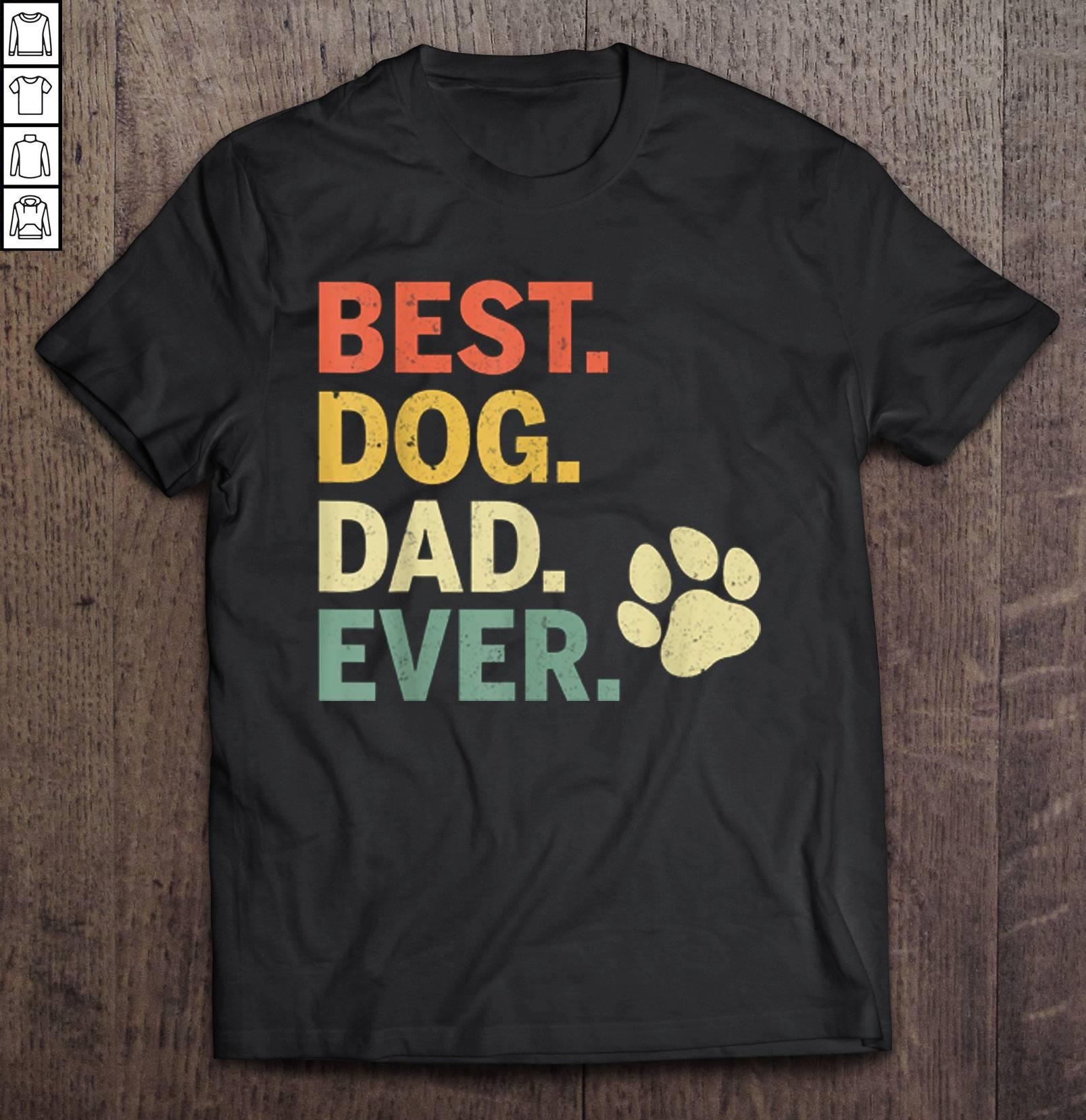 Best Dog Dad Ever Paw Dog Vintage TShirt