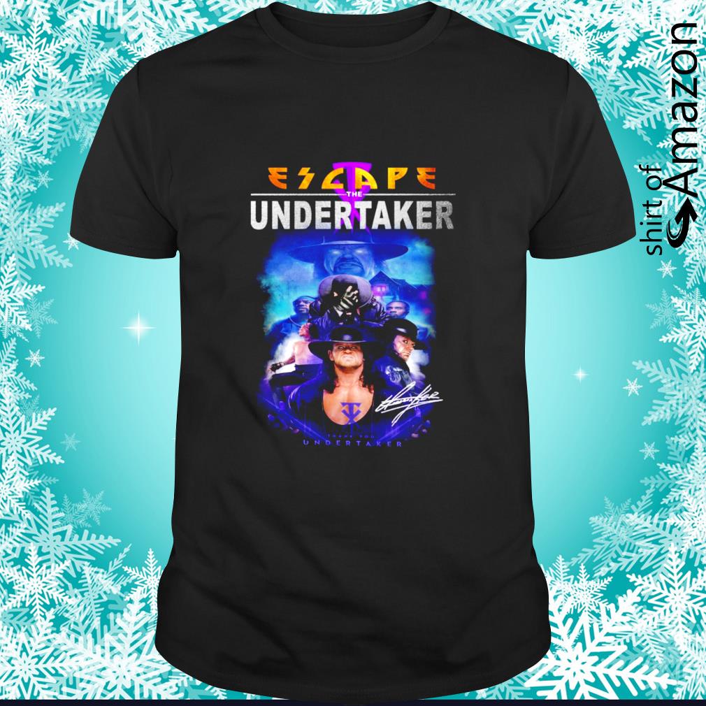Best Escape the Undertaker wrestling signature shirt
