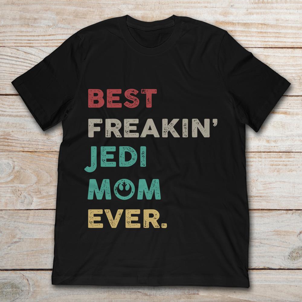 Best Freaking Jedi Mom Ever