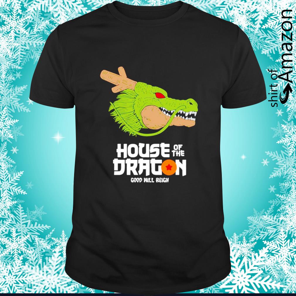 Best House of dragon good will reign t-shirt