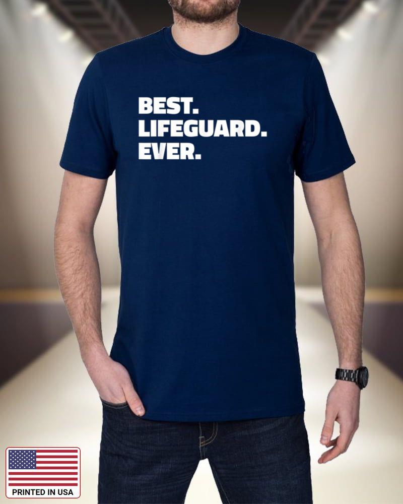 Best Lifeguard Ever T Shirt - T-Shirt for Lifeguards FIefS