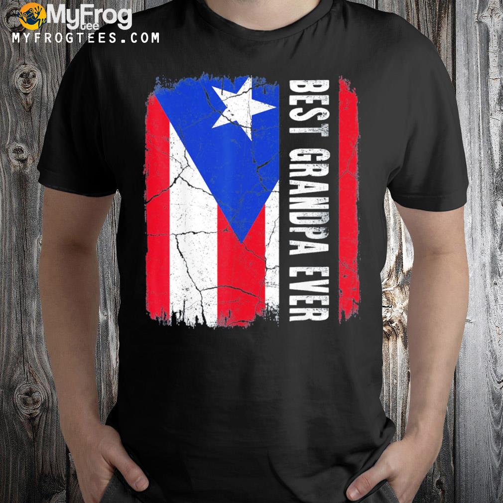 Best puerto rican grandpa ever rico grandpa father’s day shirt