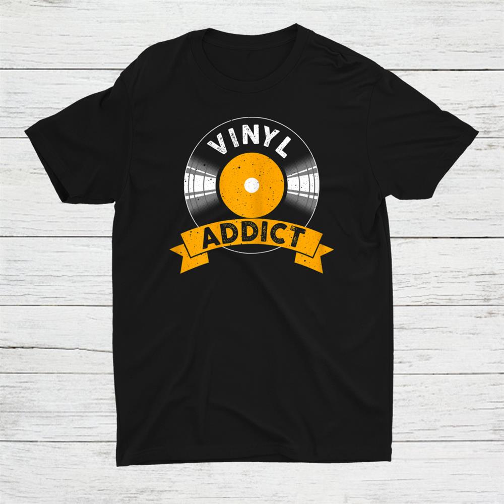 Best Vinyl Vinyl Lovers Music Records Shirt