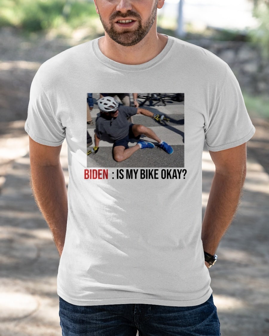 Biden Is My Bike Okay Shirt