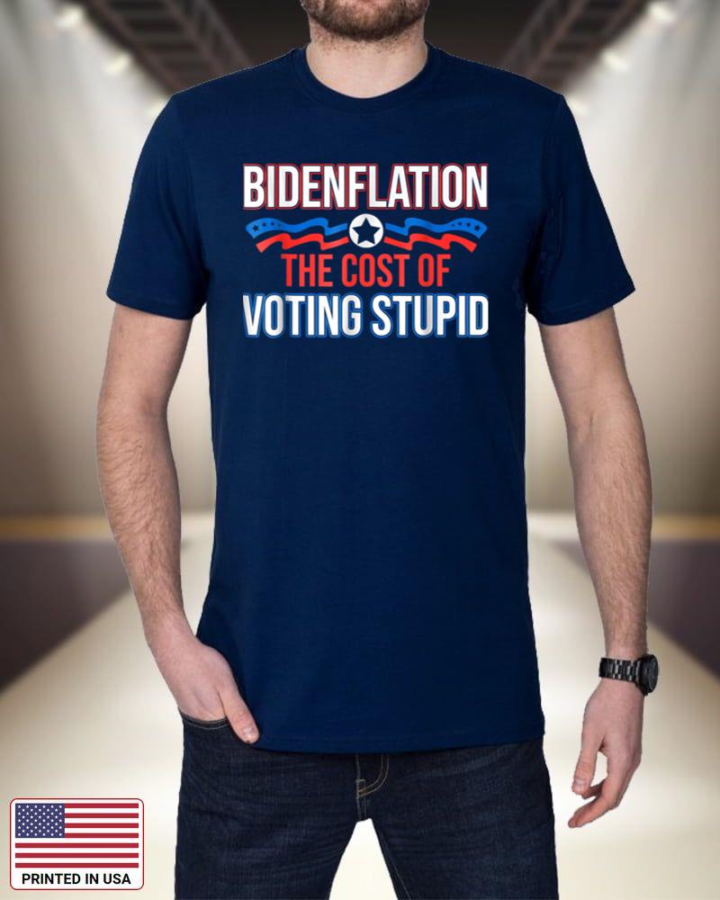 BidenFlation The Cost Of Voting Stupid Anti Biden Political wnLDA