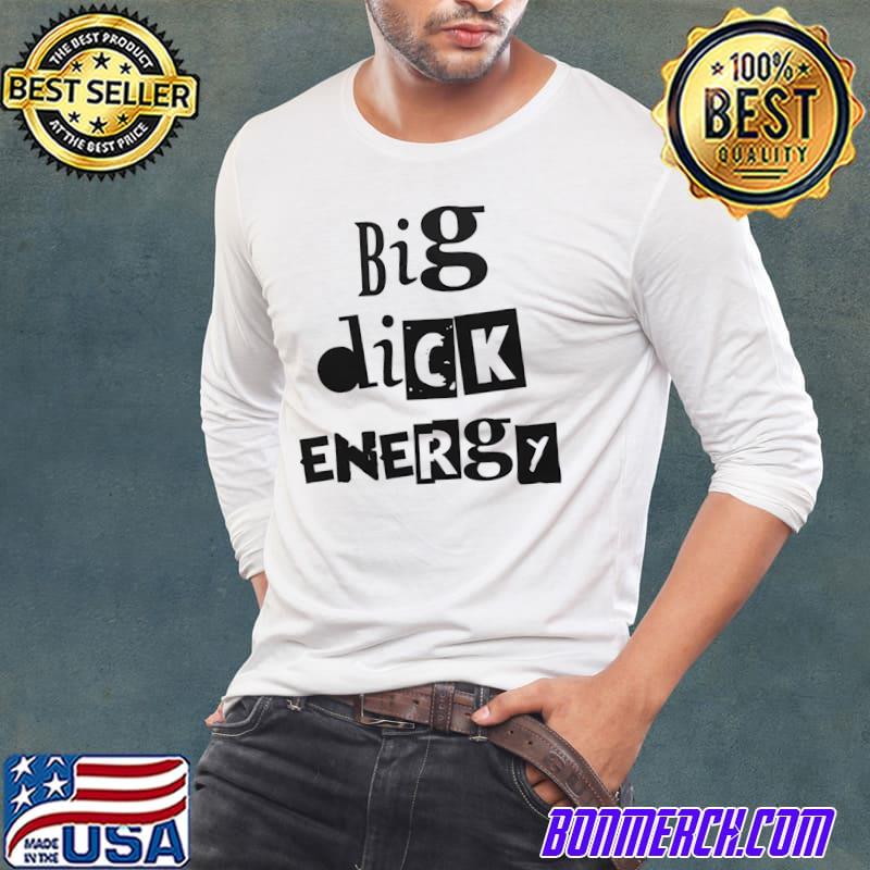 Big dick energy funny boss entrepreneur pride month shirt