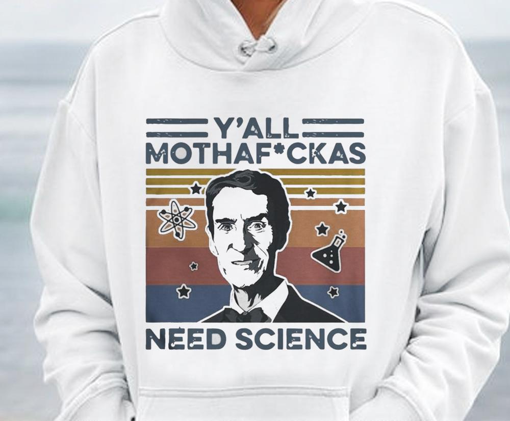 Bill-Nye-Yall-Mothafuckas-Need-Science-Vintage-Unisex