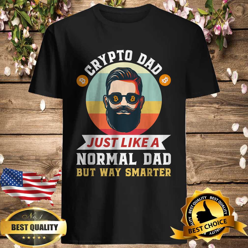 Bitcoin Dogecoin Crypto Dad Just Like A Normal Dad Editable Vector T-shirt
