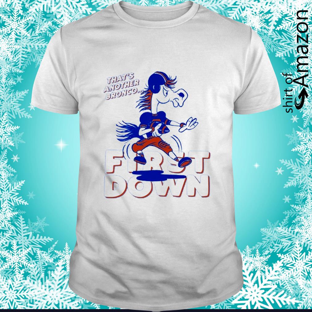 Boise State First down that’s another Bronco shirt