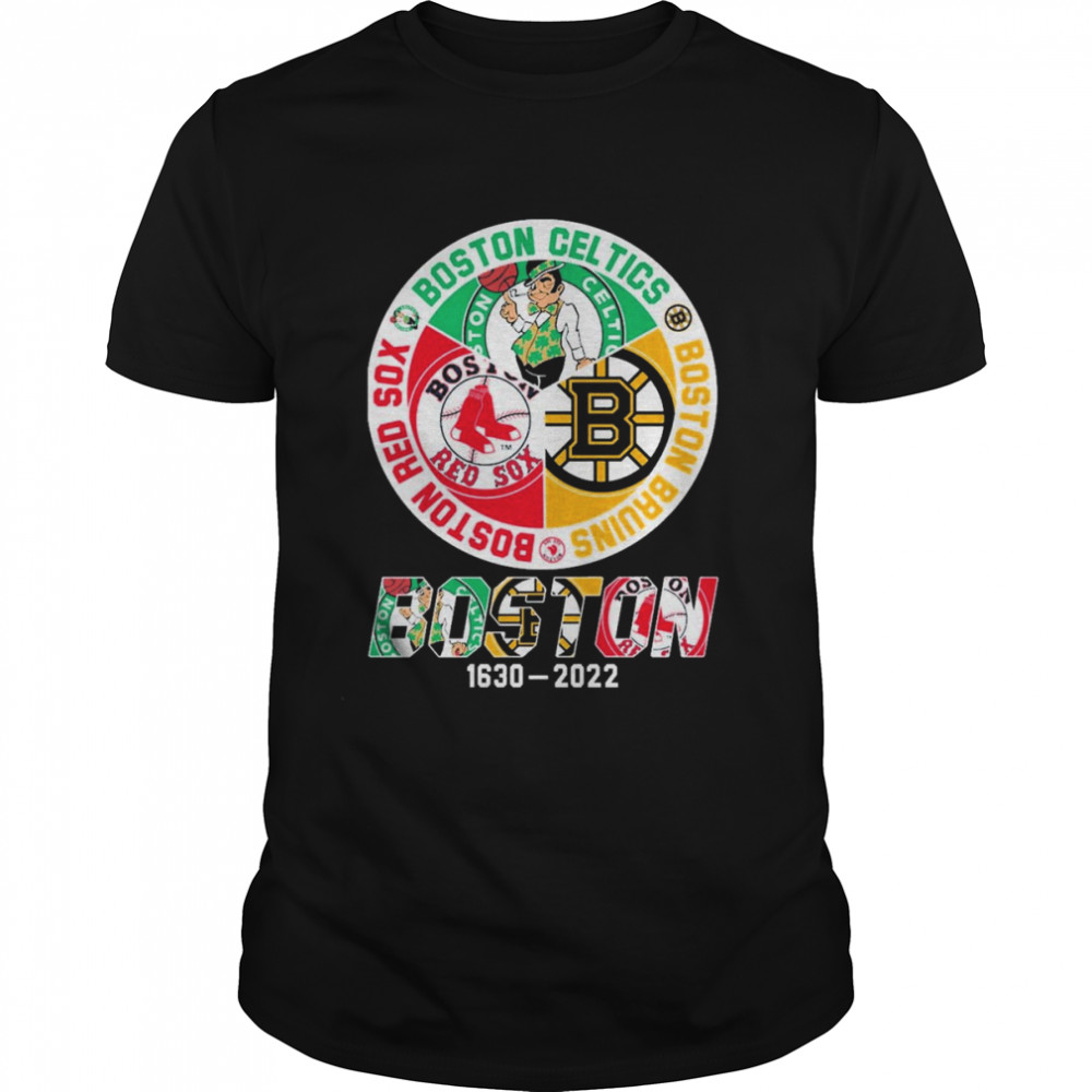 Boston Sports Teams 1630-2022 Shirt